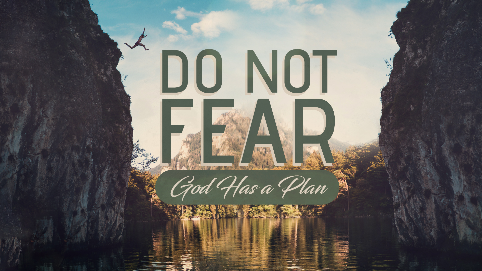Do Not Fear–God Has a Plan - Abiding Savior Free Lutheran Church
